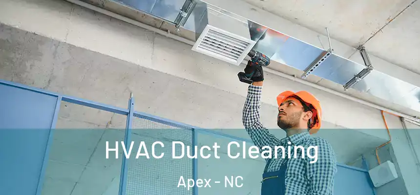  HVAC Duct Cleaning Apex - NC